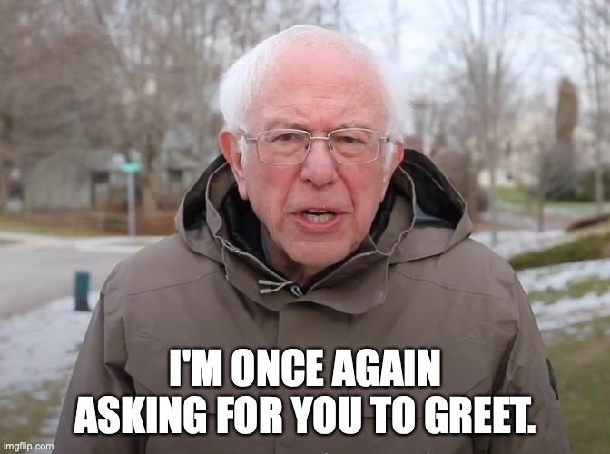 BernieGreet